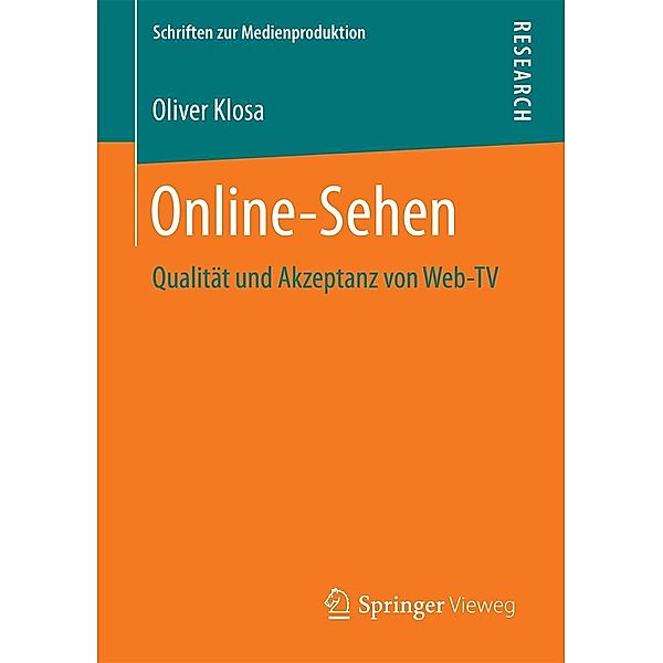 Online-Sehen / Schriften zur Medienproduktion, Oliver Klosa