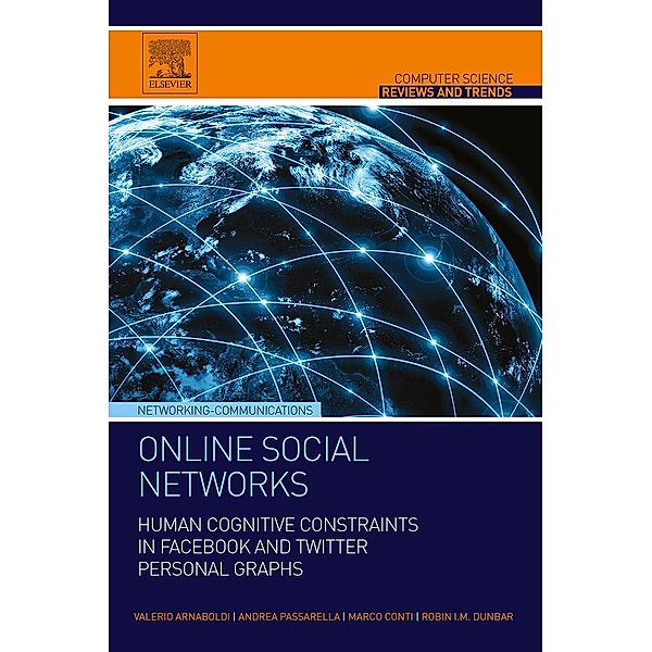 Online Social Networks, Valerio Arnaboldi, Andrea Passarella, Marco Conti, Robin I. M. Dunbar