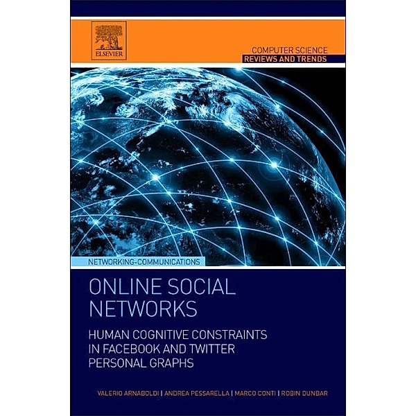 Online Social Networks, Valerio Arnaboldi, Andrea Passarella, Marco Conti, Robin I.M. Dunbar