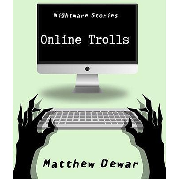 Online Trolls, Matthew Dewar