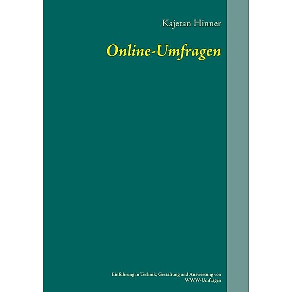 Online-Umfragen, Kajetan Hinner