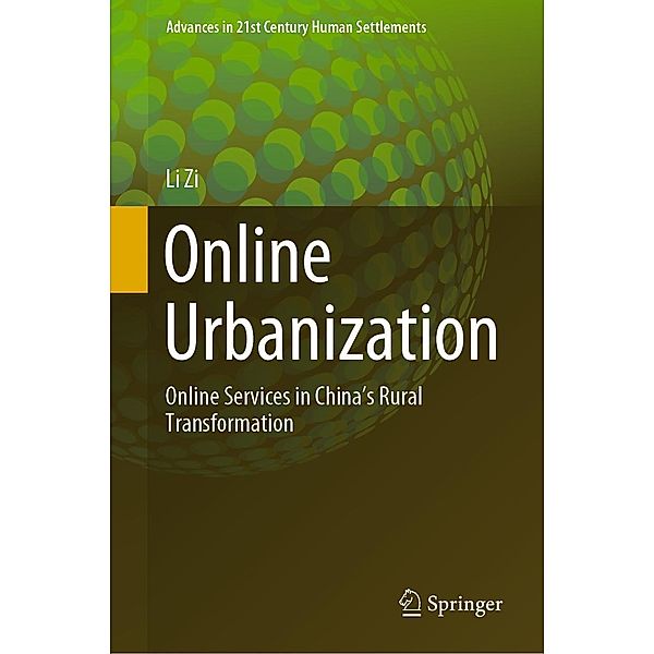 Online Urbanization / Advances in 21st Century Human Settlements, Li Zi
