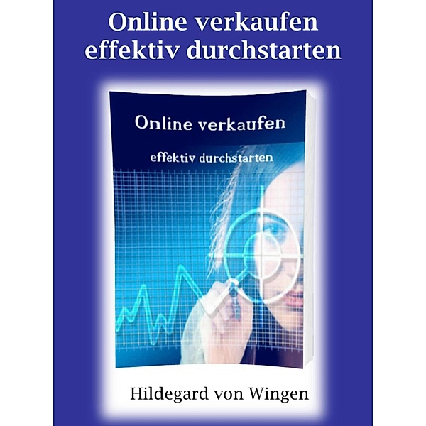 Online verkaufen - effektiv durchstarten, Hildegard von Wingen