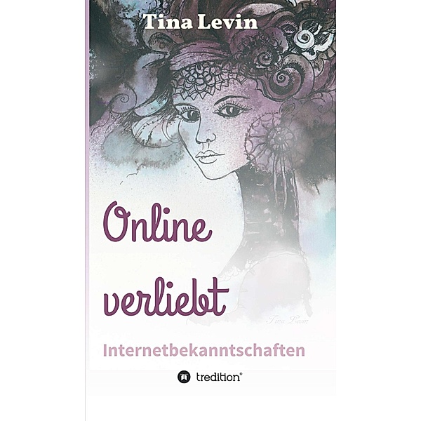 Online verliebt, Tina Levin