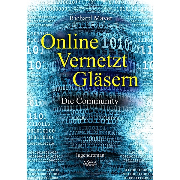 Online. Vernetzt. Gläsern., Richard Mayer
