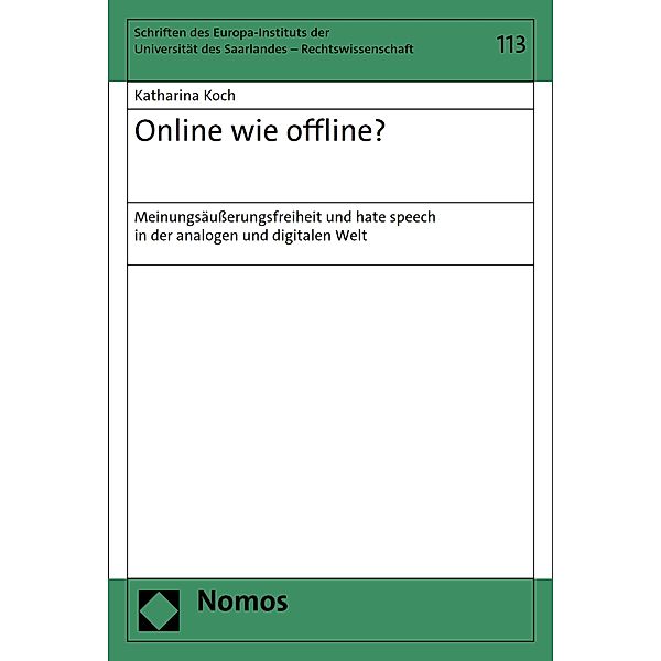 Online wie offline? / Schriften des Europa-Instituts der Universität des Saarlandes - Rechtswissenschaft Bd.113, Katharina Koch