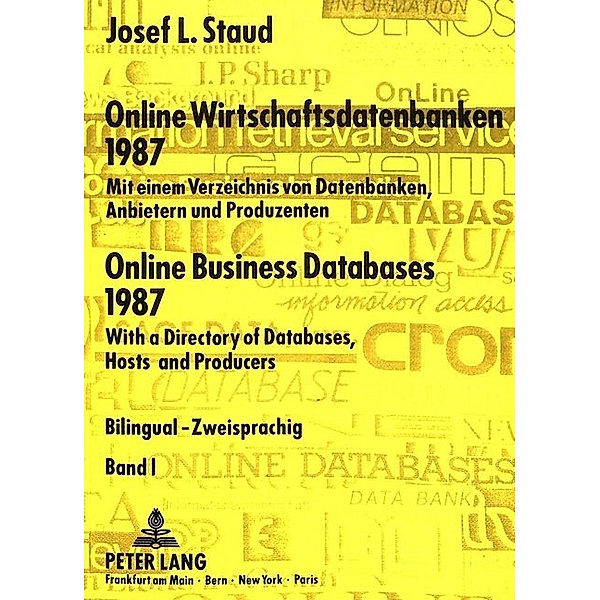 Online Wirtschaftsdatenbanken 1987- Online Business Databases 1987, Josef L. Staud