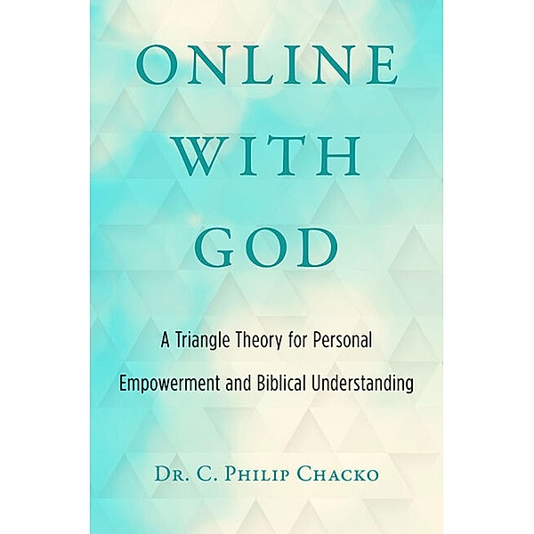 Online with God, C. Philip Chacko
