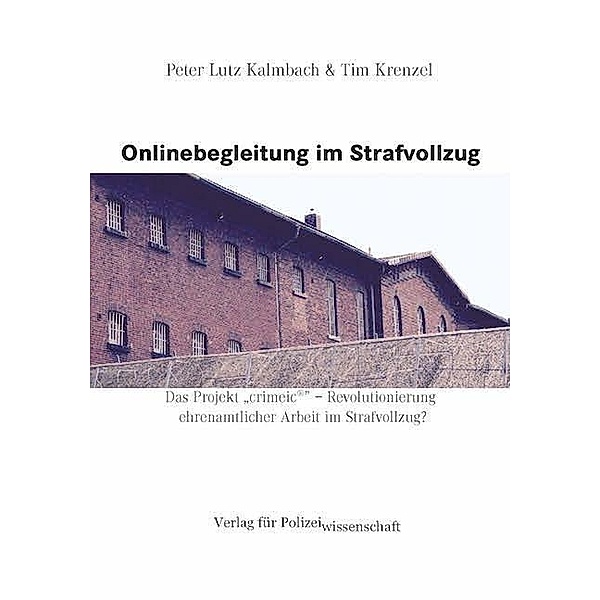 Onlinebegleitung im Strafvollzug, Peter Lutz Kalmbach, Tim Krenzel