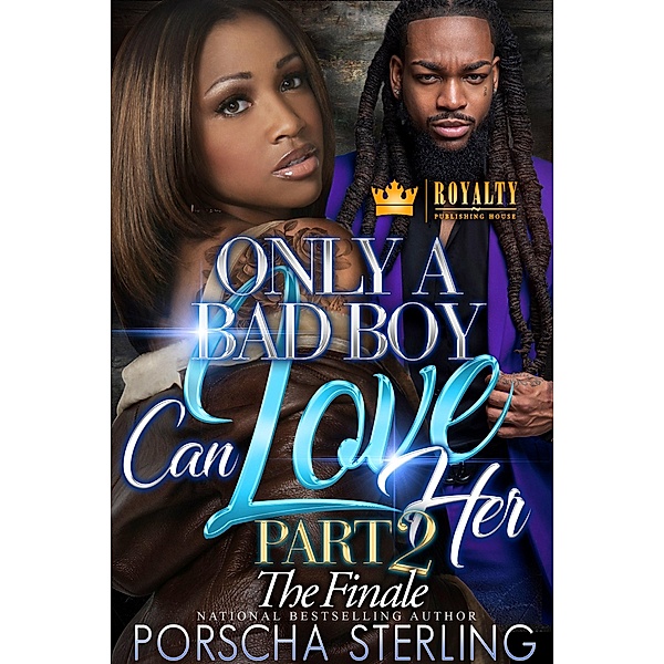 Only a Bad Boy Can Love Her 2 / Only a Bad Boy Can Love 2 Bd.2, Porscha Sterling