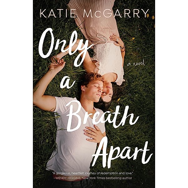 Only a Breath Apart, Katie McGarry