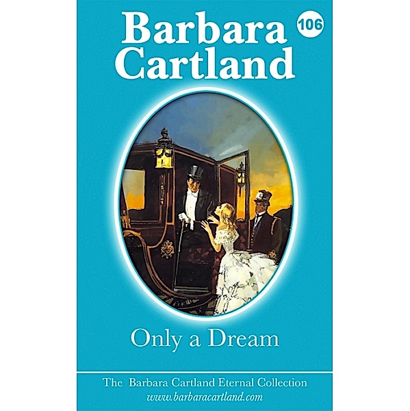 Only A Dream / The Eternal Collection, Barbara Cartland