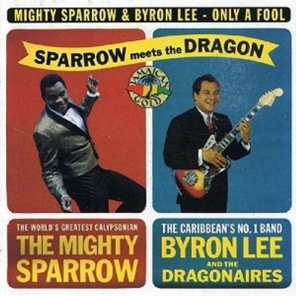 Only A Fool, Byron Mighty Sparrow & Lee