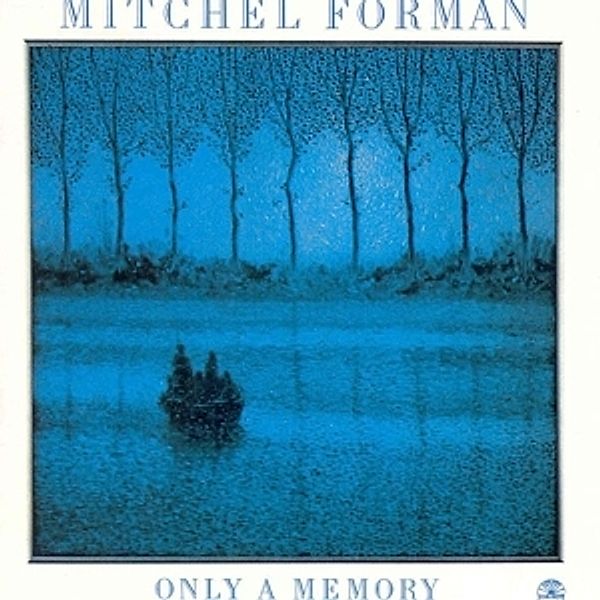 Only A Memory, Mitchel Forman