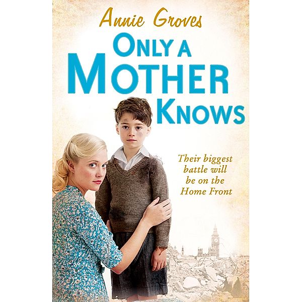 Only a Mother Knows, Annie Groves