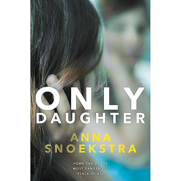 Only Daughter, Anna Snoekstra