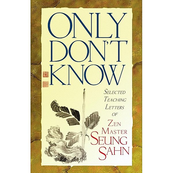 Only Don't Know, Zen Master Seung Sahn