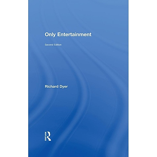 Only Entertainment, Richard Dyer
