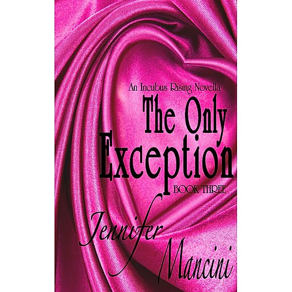 Only Exception / Jennifer Mancini, Jennifer Mancini