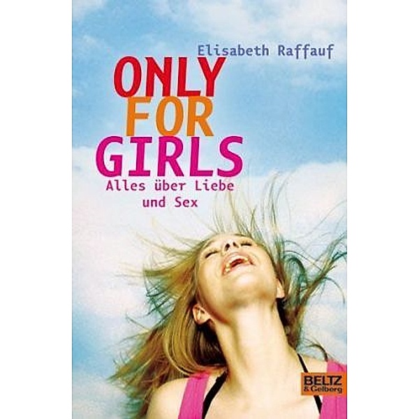 Only For Girls, Elisabeth Raffauf