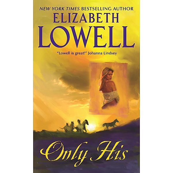 Only His / Only Series Bd.1, Elizabeth Lowell