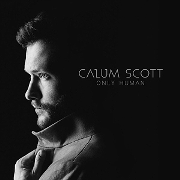 Only Human (Deluxe Edition)  (Vinyl), Calum Scott