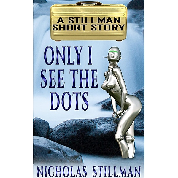 Only I See the Dots, Nicholas Stillman