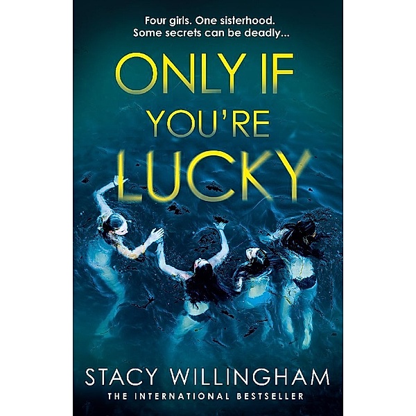 Only If You're Lucky, Stacy Willingham