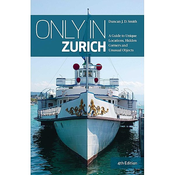 Only in Zurich, Duncan J. D. Smith