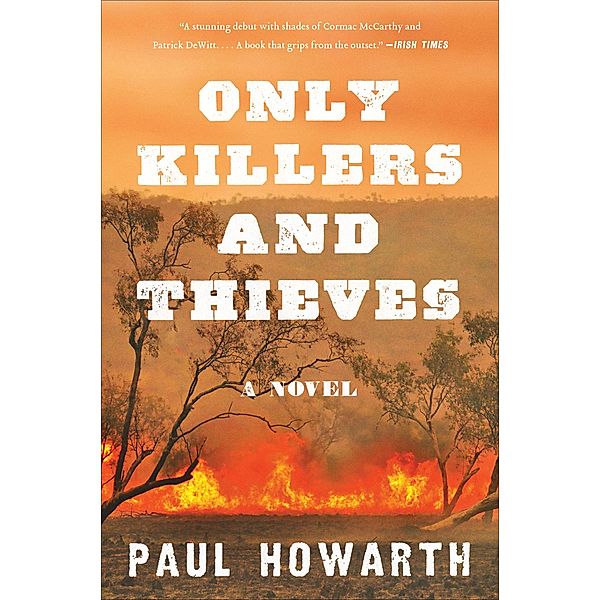 Only Killers and Thieves, Paul Howarth