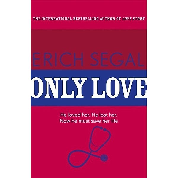 Only Love, Erich Segal