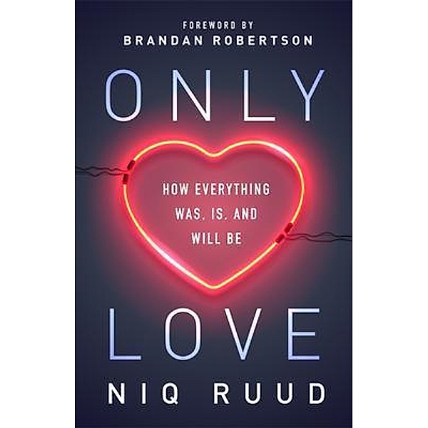 Only Love, Niq Ruud