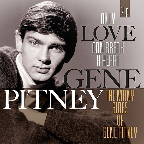 Only Love Can Break A Heart/Many Sides Of Gene Pit (Vinyl), Gene Pitney