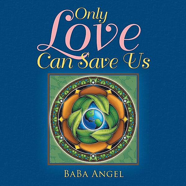 Only Love Can Save Us, Baba Angel