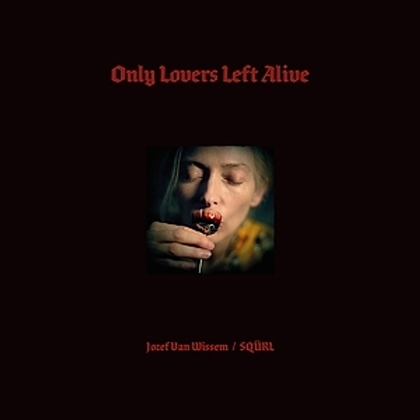 Only Lovers Left Alive (Vinyl), Jozef Van Wissem, Sqürl