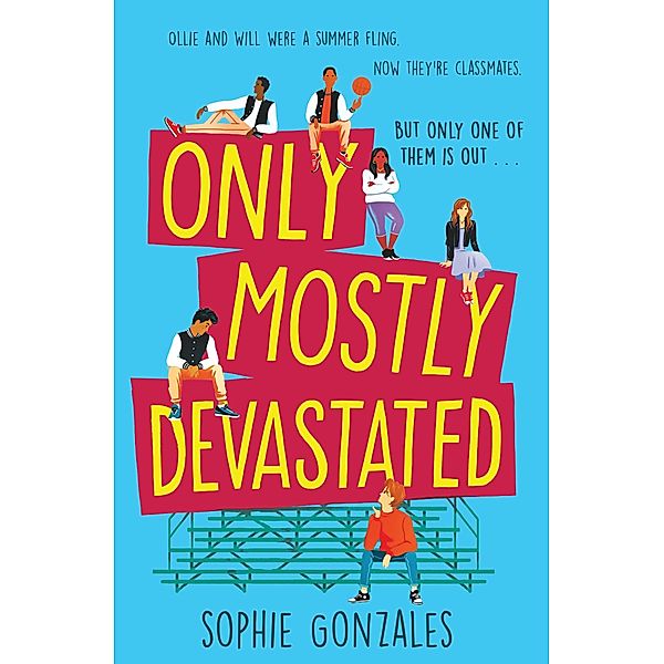 Only Mostly Devastated, Sophie Gonzales