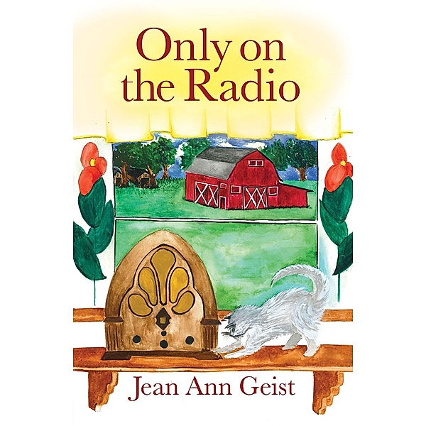 Only on the Radio / Jean Ann Geist, Jean Ann Geist