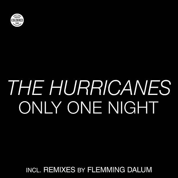 ONLY ONE NIGHT, The Hurricanes