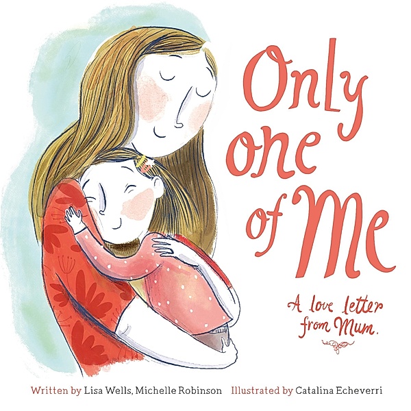 Only One of Me / Graffeg Limited, Lisa Wells