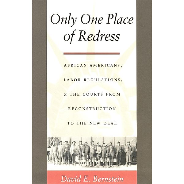 Only One Place of Redress / Constitutional Conflicts, Bernstein David E. Bernstein