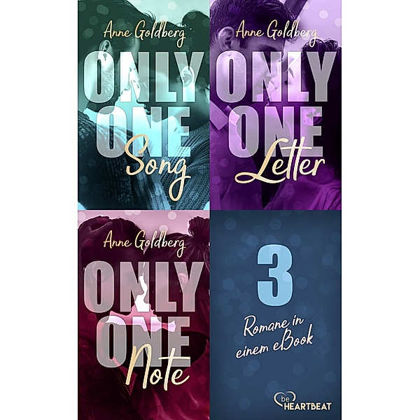 Only One Song | Only one Letter | Only One Note - 3 Romane in einem eBook!, Anne Goldberg