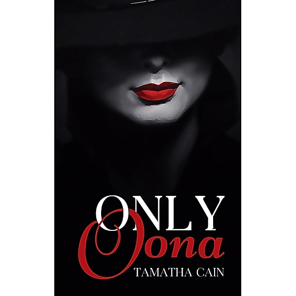 Only Oona / Orange Blossom Publishing, Tamatha Cain