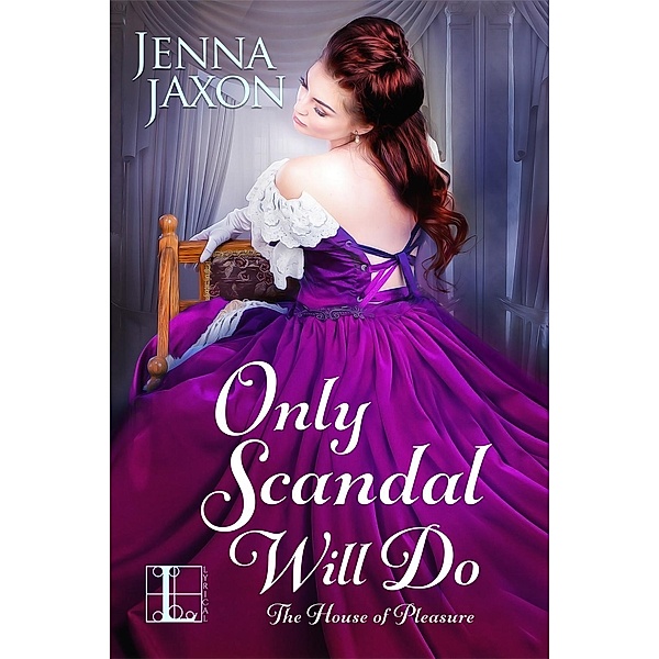 Only Scandal Will Do, Jenna Jaxon