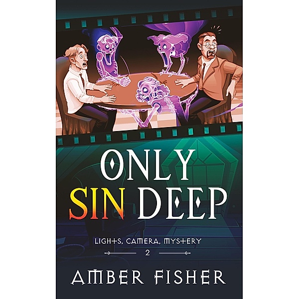 Only Sin Deep (Lights, Camera, Mystery, #2) / Lights, Camera, Mystery, Amber Fisher