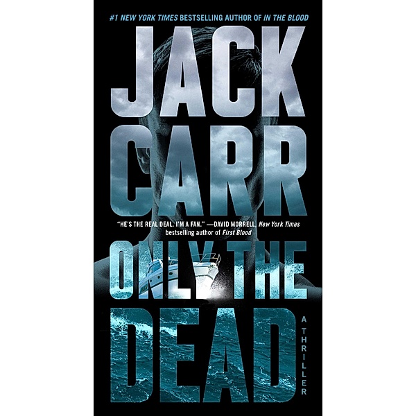 Only the Dead, Jack Carr