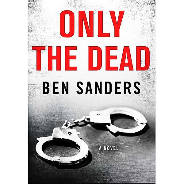 Only the Dead / Devereaux and Hale, Ben Sanders