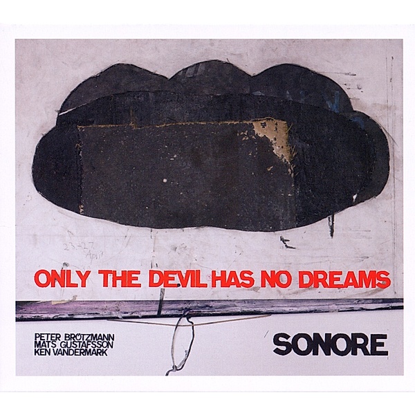 Only The Devil Has No Dreams (Reissue), Sonore