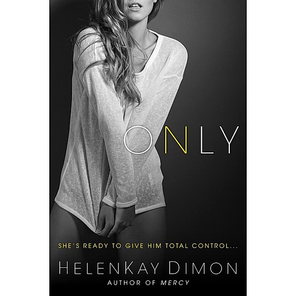 Only / The Holton Woods Series, HelenKay Dimon