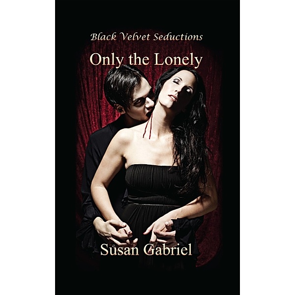 Only the Lonely, Susan Gabriel