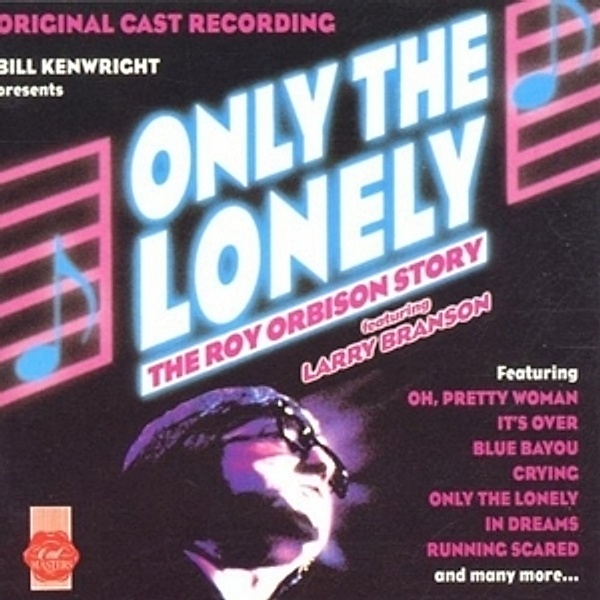 Only The Lonely-The Roy Orbiso, Musical, Roden, Miller